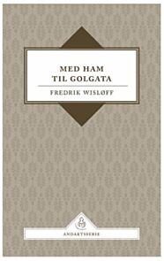 Med Ham til Golgata