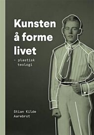 Kunsten å forme livet