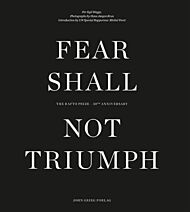 Fear shall not triumph