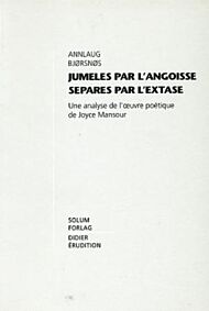 Jumeles par l'angoisse separes par l'extase