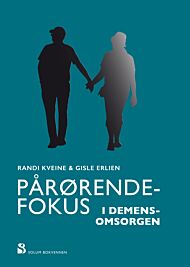 Pårørendefokus i demensomsorgen