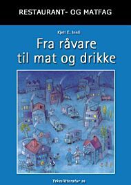 Fra råvare til mat og drikke