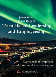 Trust-based leadership and employeeship