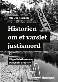 Historien om et varslet justismord