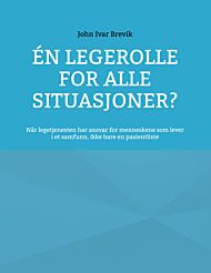 Én legerolle for alle situasjoner?