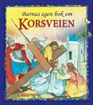 Barnas egen bok om korsveien