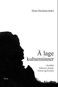 Å lage kulturminner