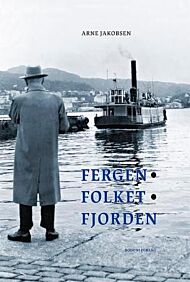 Fergen, folket, fjorden