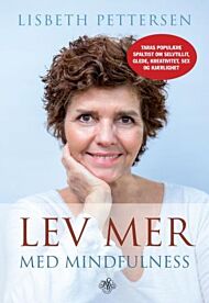 Lev mer med mindfulness