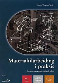 Materialtilarbeiding i praksis