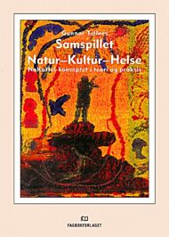 Samspillet Natur-Kultur-Helse