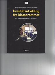 Kvalitetsutvikling fra klasserommet