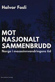 Mot nasjonalt sammenbrudd