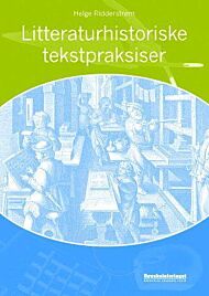 Litteraturhistoriske tekstpraksiser