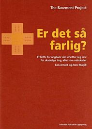 Er det så farlig?