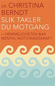 Slik takler du motgang