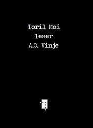 Toril Moi leser A.O. Vinje