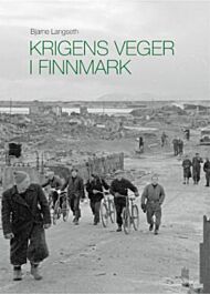 Krigens veger i Finnmark