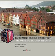 Hanseatene og bryggen i Bergen = The Hanse and bryggen in Bergen