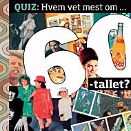 Hvem vet mest om 60-tallet?