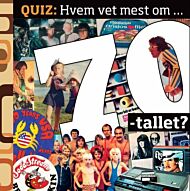 Hvem vet mest om 70-tallet?