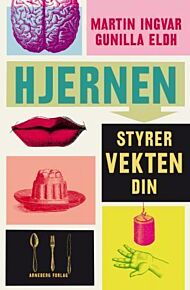 Hjernen styrer vekten din