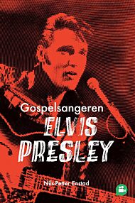 Gospelsangeren Elvis Presley