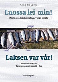 Luossa lei min! = Laksen var vår!