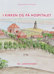 I kirken og på hospitalet