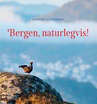 Bergen, naturlegvis!