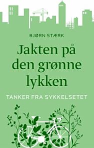 Jakten på den grønne lykken