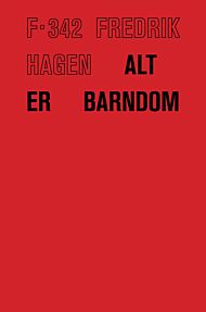 Alt er barndom