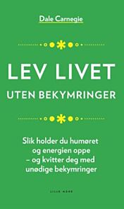 Lev livet uten bekymringer