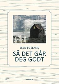 Så det går deg godt