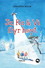 Ja, Ka & Vi flyr høyt