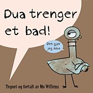 Dua trenger et bad!