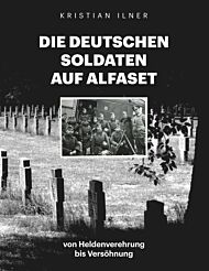 Die deutschen Soldaten auf Alfaset