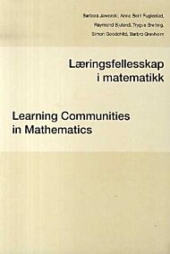 Læringsfellesskap i matematikk = Learning communities in mathematics