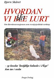 Hvordan vi blir lurt