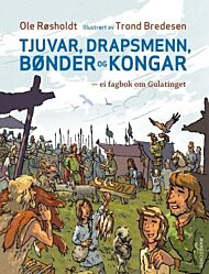 Tjuvar, drapsmenn, bønder og kongar