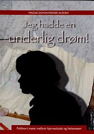 Jeg hadde en underlig drøm!