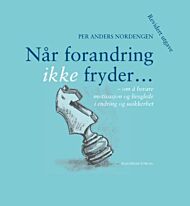 Når forandring ikke fryder