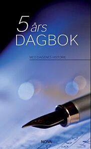 5 års dagbok : med dagenes historie