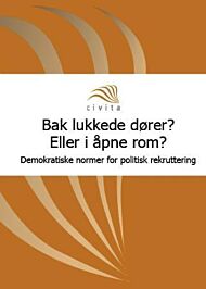 Bak lukkede dører? Eller i åpne rom?