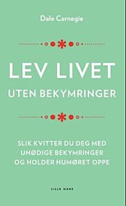 Lev livet uten bekymringer