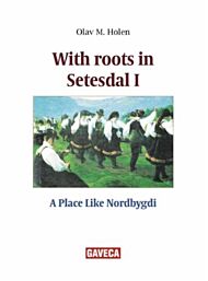 With roots in Setesdal