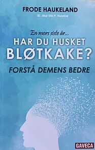 Har du husket bløtkake?