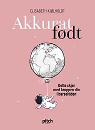 Akkurat født