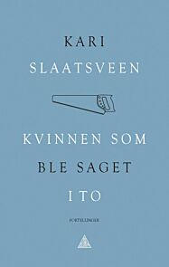 Kvinnen som ble saget i to