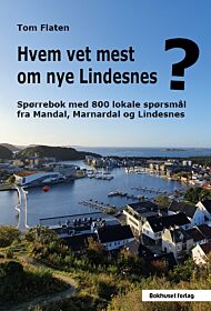 Hvem vet mest om nye Lindesnes?